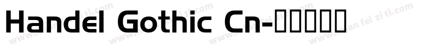 Handel Gothic Cn字体转换